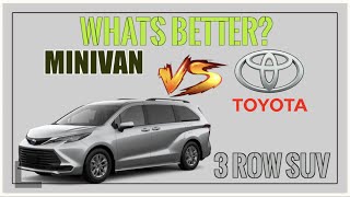 Minivan vs 3Row SUV  Which is best for a Family Vehicle [upl. by Edalb469]