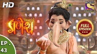 Vighnaharta Ganesh  विघ्नहर्ता गणेश  Ep 43  Full Episode  19th October 2017 [upl. by Hehre]