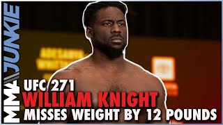 William Knight misses weight by 12 POUNDS 😱  UFC271 weighin highlight [upl. by Eelyek]