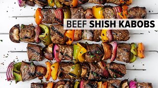 BEEF SHISH KABOBS with the best marinade for the ultimate summer grilling recipe [upl. by Oinotnas]