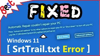 SrtTrailtxt Windows 11 FIX  How to Fix C WindowsSystem32LogFilessrtSrtTrailtxt [upl. by Neelat]