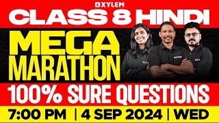 Class 8 Hindi  Mega Marathon  100 Sure Questions  Xylem Class 8 [upl. by Gui]