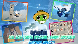 RELL SEAS TEASER 2 COMBAT SYSTEM SHOWCASE REACTION  RELL PIECE ON TOP THIS COMBAT IS GOD TIER [upl. by Kuhn442]