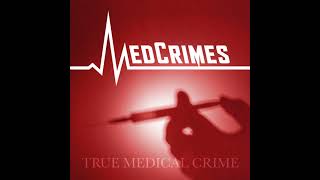 S1 Ep25 MedCrimes MicroDose Kimberly Clark Saenz [upl. by Akenit]