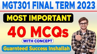 MGT301 40 Most Important Mcqs For Final Term 2023 [upl. by Edelman828]