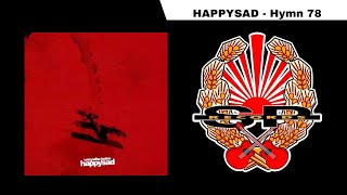 HAPPYSAD  Hymn 78 OFFICIAL AUDIO [upl. by Madalyn938]