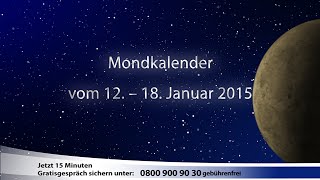 Mondkalender vom 12 bis 18 Januar 2015 AstroTV [upl. by Linnie]