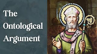 Anselms Ontological Argument for the Existence of God Explained [upl. by Ehsiom]