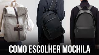 COMO ESCOLHER MOCHILAS [upl. by Giorgio]