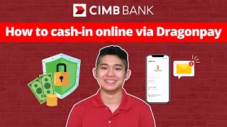 EPISODE 14 How to cashin online via Dragonpay  Digital Banking with CIMB  CIMB PH [upl. by Tal]