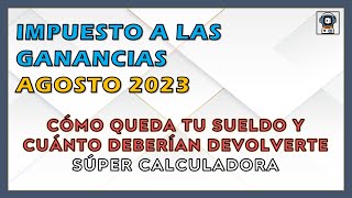 💥 AJUSTE en GANANCIAS AGOSTO 2023 PLANILLAS MENSUAL Y ANUAL para calcular impuesto y sueldo 💥 [upl. by Bartel333]