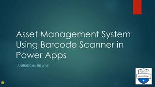 Asset Management System using Barcode Scanner in PowerApps [upl. by Lorenza505]