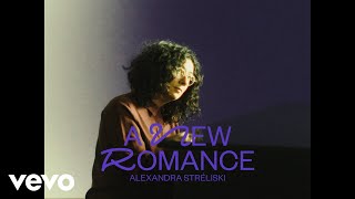 Alexandra Stréliski  a new romance [upl. by Nahgeam]