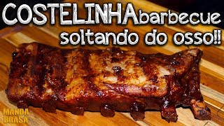 Como fazer costelinha de porco ao molho barbecue  Costelinha suína soltando do osso [upl. by Ellenej543]