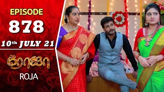 ROJA Serial  Episode 878  10th July 2021  Priyanka  Sibbu Suryan  Saregama TV Shows Tamil [upl. by Veejar]