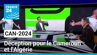 CAN 2024  le Sénégal assure déception pour le Cameroun et lAlgérie • FRANCE 24 [upl. by Catt]