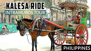 4K KALESA RIDE Tour Around Intramuros Manila [upl. by Eednahs]