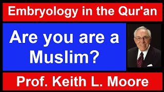 Question to Dr Keith L Moore quotAre you are a Muslimquot [upl. by Elyod]