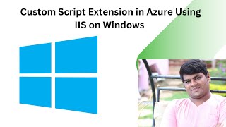 Create a Custom Script Extension in Azure Using IIS on Windows [upl. by Irene]