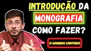 MONOGRAFIA Como Fazer Introdução Do JEITO CERTO [upl. by Arrekahs856]