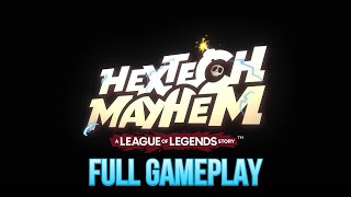 Hextech Mayhem A League Of Legends Story FULL GAME WALKTHROUGH Gameplay 4K 60FPS  NO COMMENTARY [upl. by Bobine961]