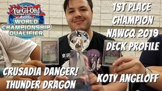 Yugioh 2019 North American WCQ 1st Place Champion  Crusadia Danger Thunder Dragon  Koty Angeloff [upl. by Arolf]