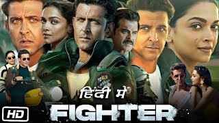 Fighter Full Movie HD 2024 Full Hindi Dubbed Blockbuster Superhit Action Movie 2024  Facts amp Review [upl. by Anirdna]