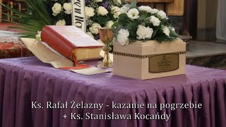 Ks Rafał Żelazny  kazanie na pogrzebie  Ks Stanisława Kocańdy w Ryczowie [upl. by Ecenaj]