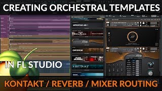 How To Create an Orchestral Template in FL Studio  The Definitive Guide [upl. by Enelehcim]