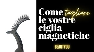 Come Tagliare le Vostre Ciglia Magnetiche [upl. by Nanah]