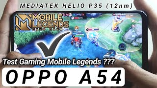 Test Gaming Di Hp OPPO A54 Mediatek Helio P35  Oppo A54 Gaming Test Mobile Legends [upl. by Wiebmer]