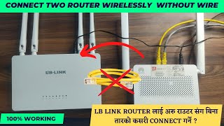 How To Connect LB Link 5G Router Wirelessly  Connect Second Router To Main Router Wirelessly [upl. by Idurt]