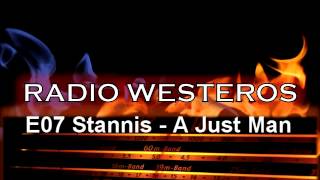 Radio Westeros E07  Stannis Baratheon w BryndenBFish [upl. by Hausmann]