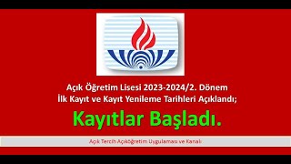 Açık Öğretim 202320242 dönem İlk Kayıt ve Kayıt Yenileme işlemleri bugün 4012024 başladı [upl. by Raina914]