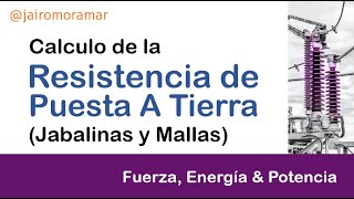 CALCULO de la RESISTENCIA de PUESTA A TIERRA [upl. by Janela]