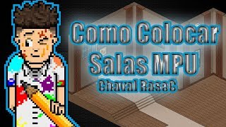 Como colocar sala MPU y ajustarla a la sala Habbo Holos [upl. by Carmella]