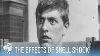 The Effects of Shell Shock WWI Nueroses  War Archives [upl. by Yerocal381]