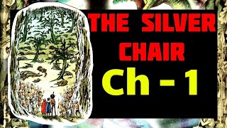 Chapter 1  The Silver Chair  Hindi  Audiobook  Narnia  Summary  CS Lewis [upl. by Sila]