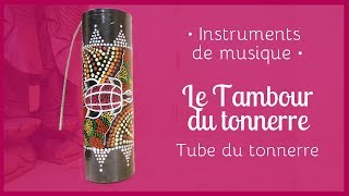 TAMBOUR DU TONNERRE  Un instrument de musique au bruit de la nature [upl. by Klump]