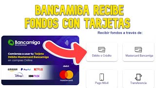 NUEVA Actualizacion DE BANCAMIGA Recibe fondos con Tarjeta internacional [upl. by Atinuaj]