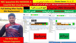 NEC Ipasolink 400  NEC MODEMA Used And Not Used Setting  NEC Ipasolink Configuration  NEC IDU [upl. by Liagibba820]