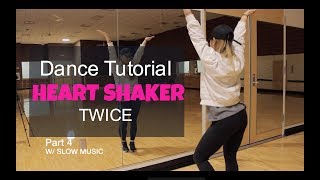 TWICE트와이스 quotHeart Shakerquot  Lisa Rhee Dance Tutorial [upl. by Ecirtnahc]