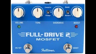 Fulltone Full Drive 2 Mosfet Overdrive [upl. by Lydell]