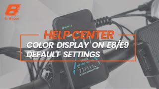 Default settings for color display on E8E9 bikes ebycco [upl. by Mcclees203]