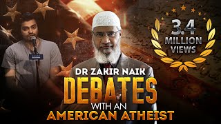 Dr Zakir Naik Debates with an American Atheist [upl. by Manning]