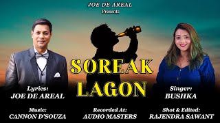 SOREAK LAGON  NEW KONKANI SONG 2023  SINGER BUSHKA  LYRICS JOE DE AREAL [upl. by Camroc635]