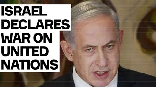 Israel DECLARES WAR On United Nations [upl. by Frasch668]