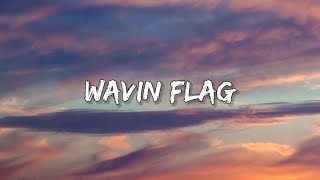 KNaan  Wavin Flag Lyrics☁️  Give me freedomGive me reasonTake me higher TikTok Song [upl. by Novled766]