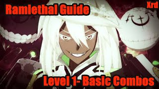 「Xrd」Ramlethal Guide Basic Combos [upl. by Hesky609]