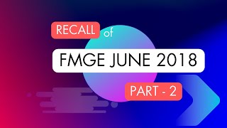 RECALL OF FMGE JUNE 2018  PREVIOUS YEAR QUESTIONS PYQS PRACTICE  PART2 [upl. by Arutnev926]